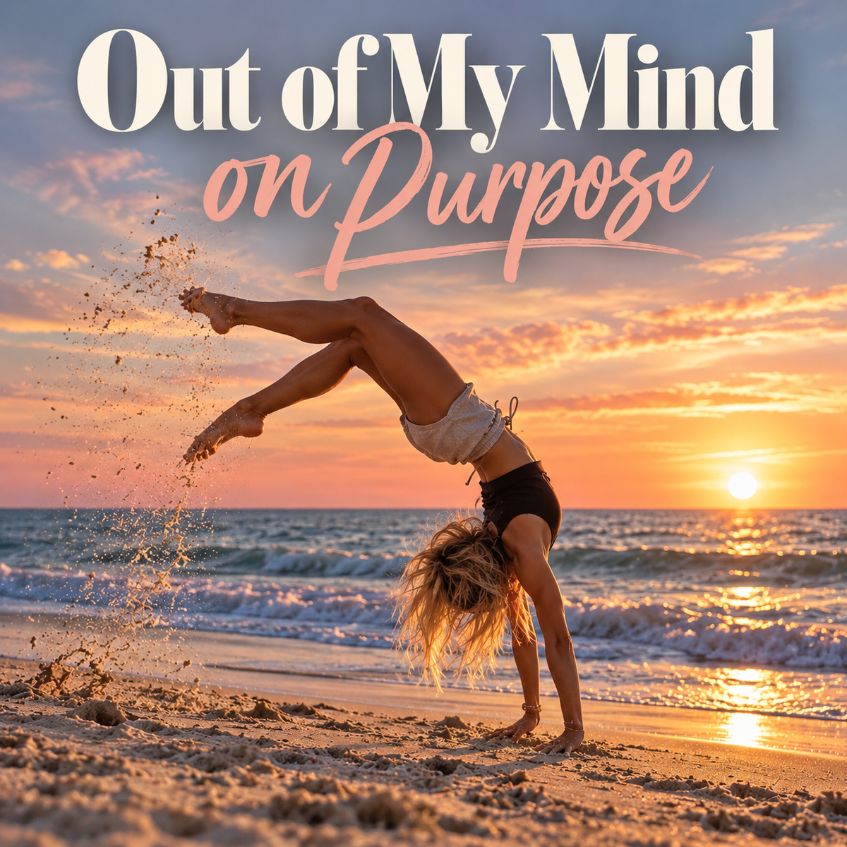 Out Of My Mind - On Purpose