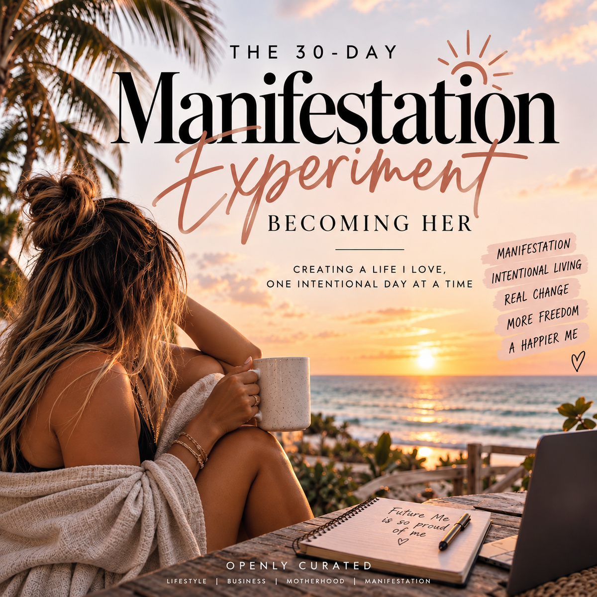 The 30-Day Manifestation Experiment