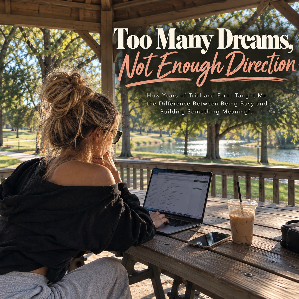 Too Many Dreams, Not Enough Direction